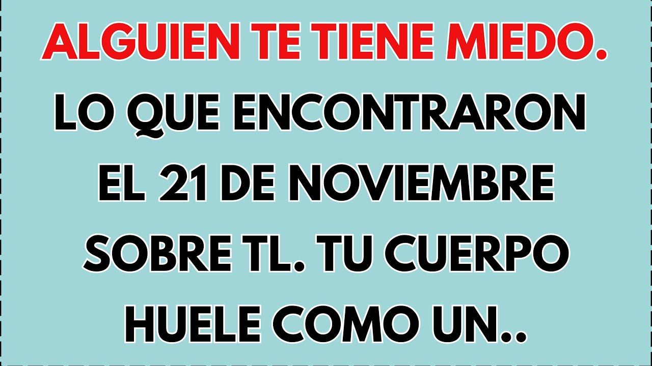 El mensaje de Dios de hoy | Alguien te tiene miedo. Lo que encontraron el 21 de noviembre
