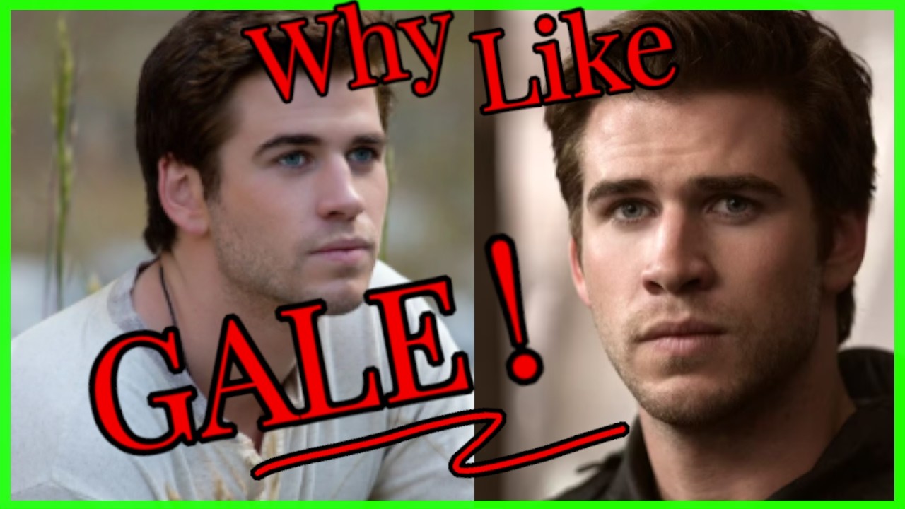 LIKING GALE!!! Hunger Games Fan Discussion
