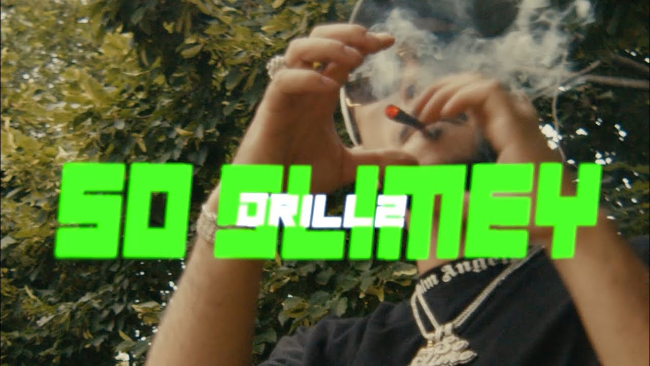 DRILLZ- “SO SLIMEY” (OFFICIAL VIDEO) @otrjae 