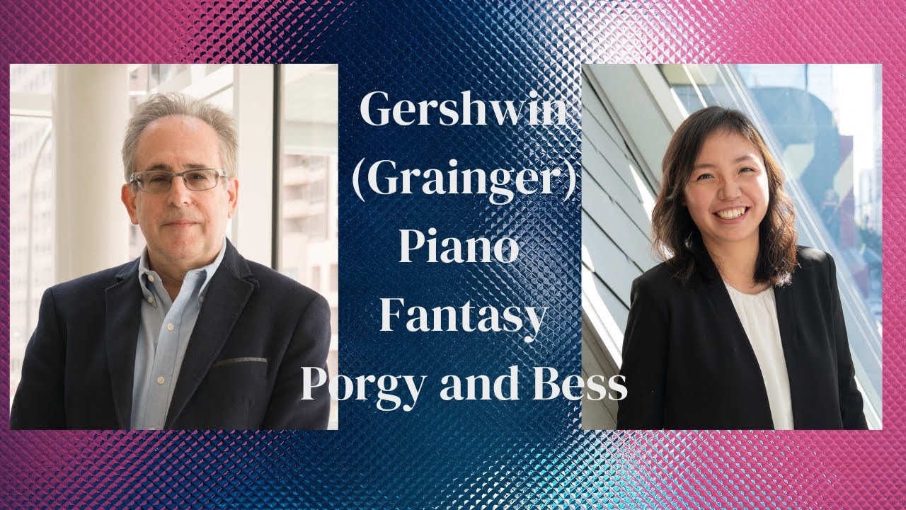 GEORGE GERSHWIN: PORGY AND BESS: (ARR. PERCY ALDRIDGE GRAINGER) - Jeff Lavner and Hui Wu