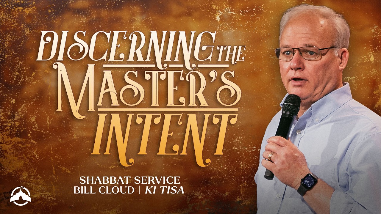 Discerning the Master's Intent | TEACHING ONLY | Bill Cloud