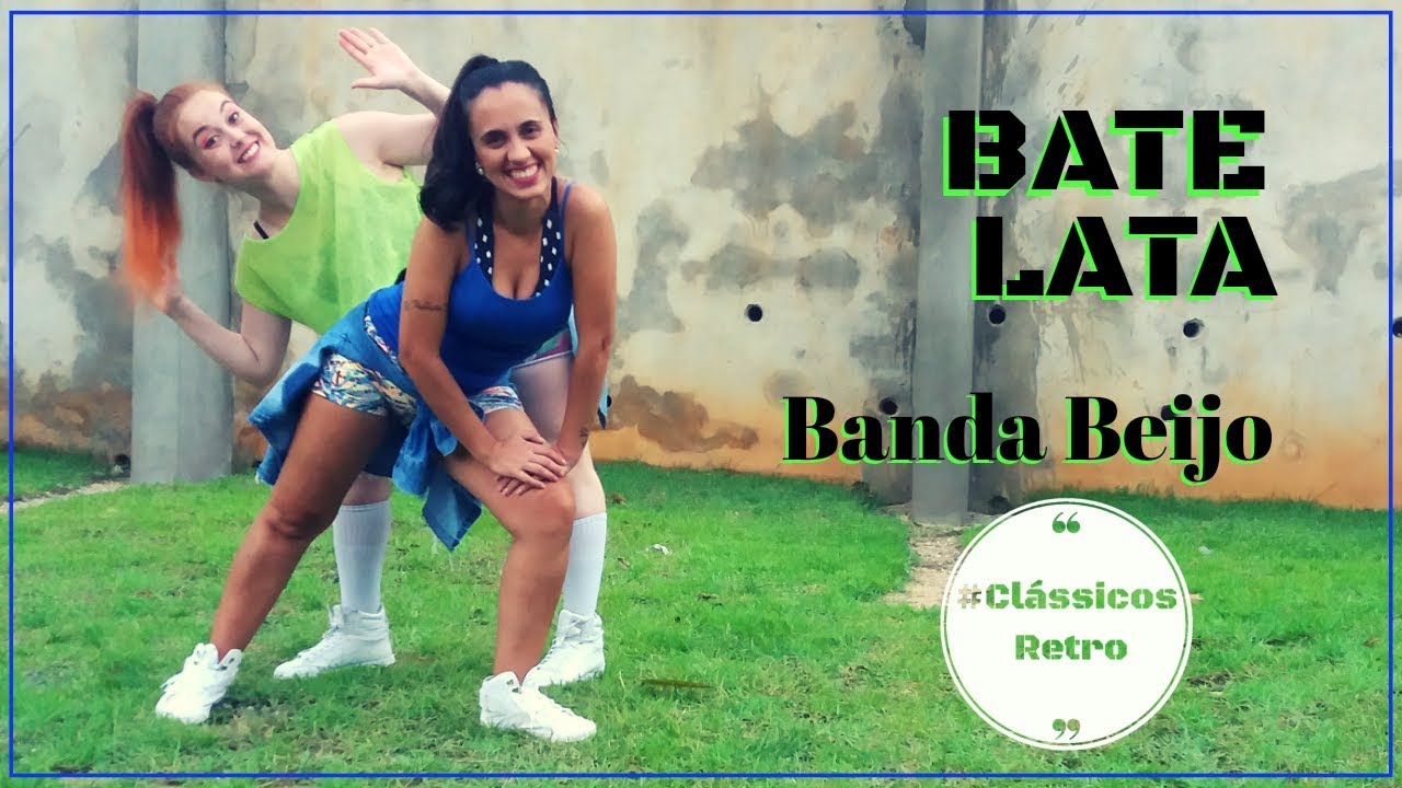 #ClássicoRetrô – Bate Lata – Banda Beijo