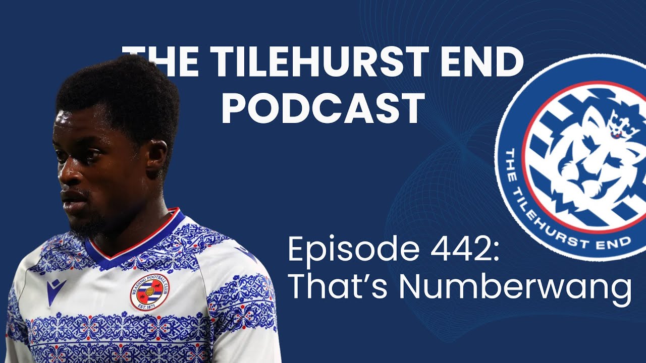 The Tilehurst End Podcast Episode 442: That’s Numberwang