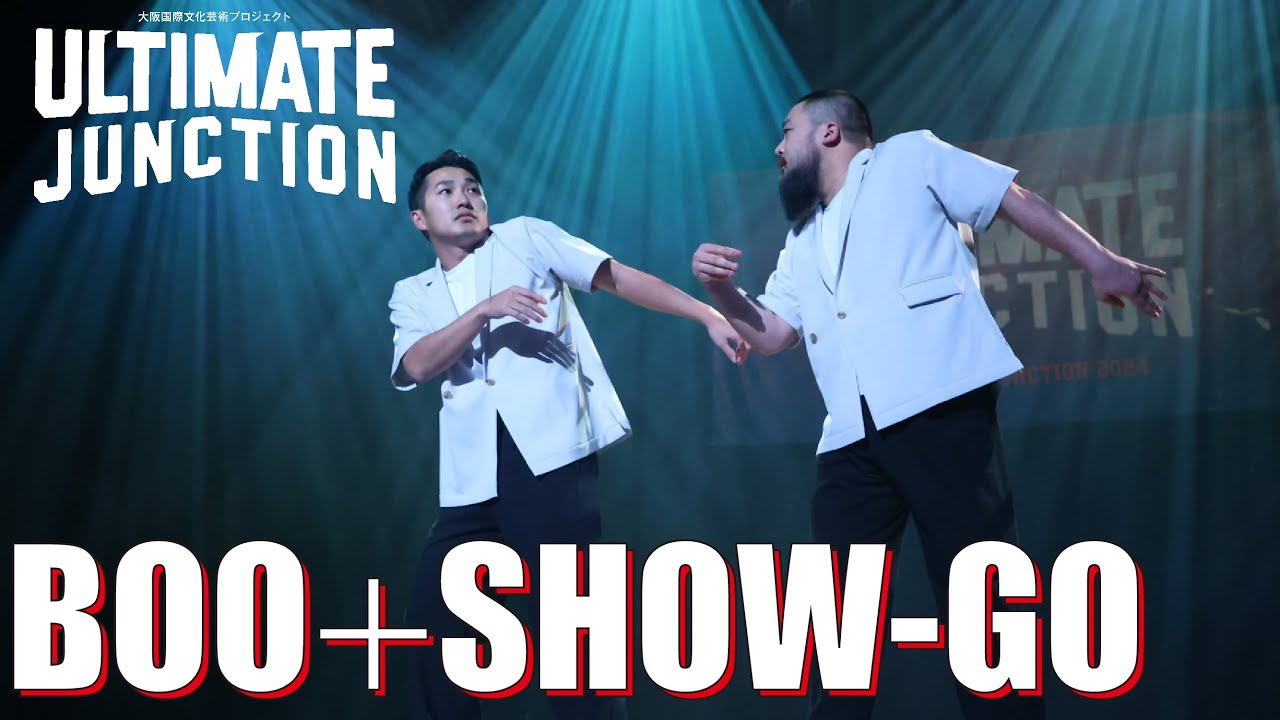 BOO＋SHOW-GO│ULTIMATE JUNCTION 2024