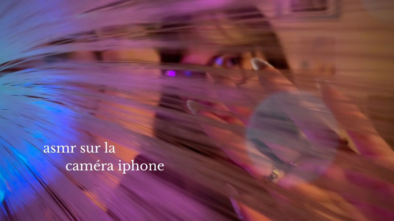 ASMR directement sur la cam&eacute;ra de l'iphone 🌙 tapping, scratching, brushing...