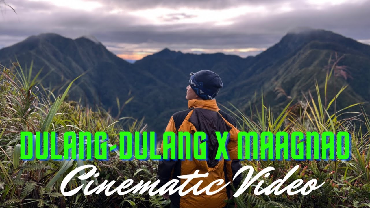 Epic Climb to Mt. Dulang Dulang Traverse Maagnao Cinematic Video