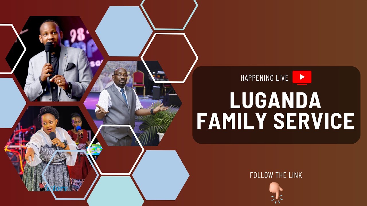 Dr Joseph Serwadda | Luganda Family Service | 17 11 2024