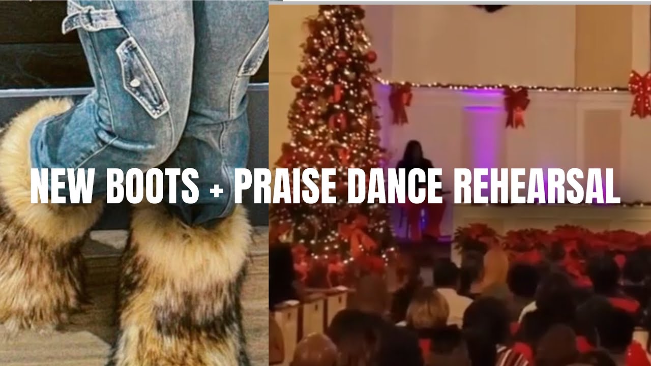 VLOGMAS DAY 3: NEW BOOTS + PRAISE DANCE REHEARSAL