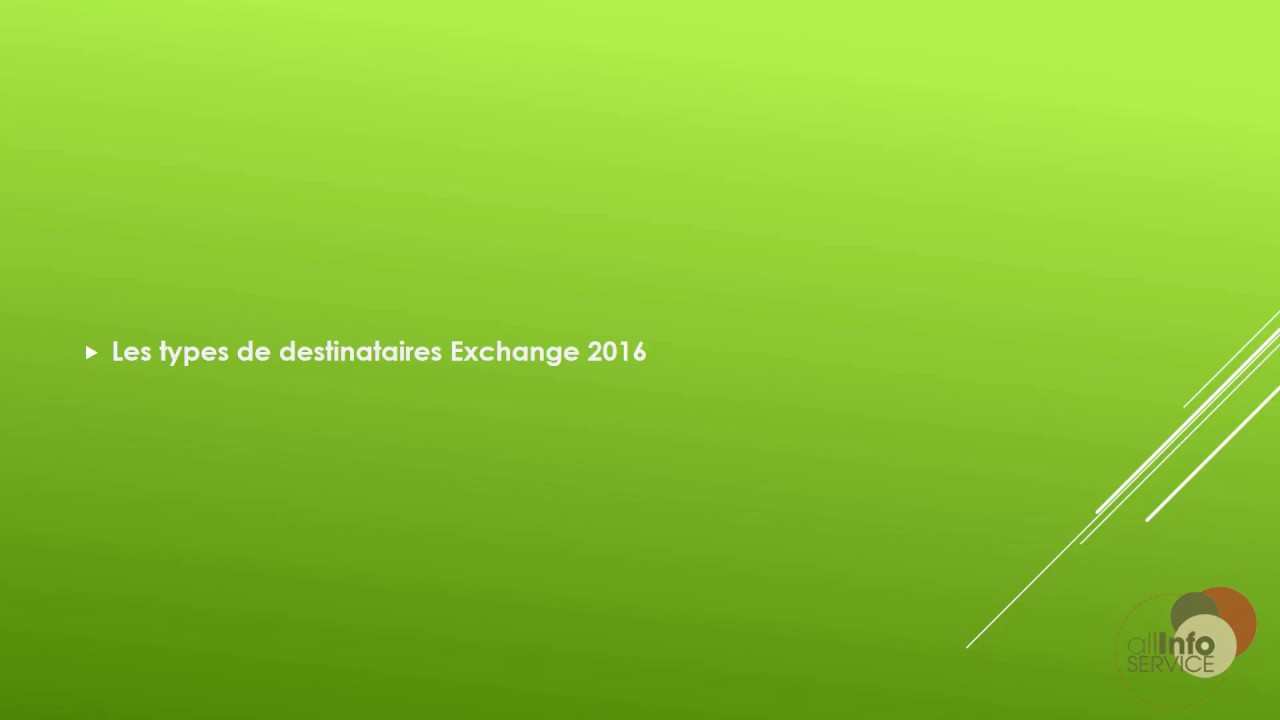 Exchange 2016 - 07 - Les types de destinataires