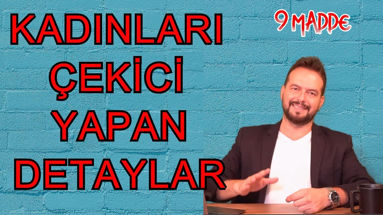 KADINLARI ÇEKİCİ YAPAN DETAYLAR, ERKEKLERİ MIKNATIS GİBİ ÇEKEN TÜYOLAR