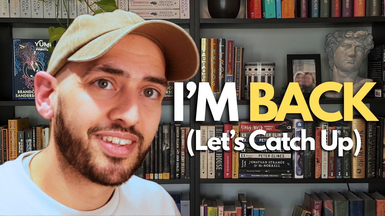 I'm Back! | Reading + Life Update