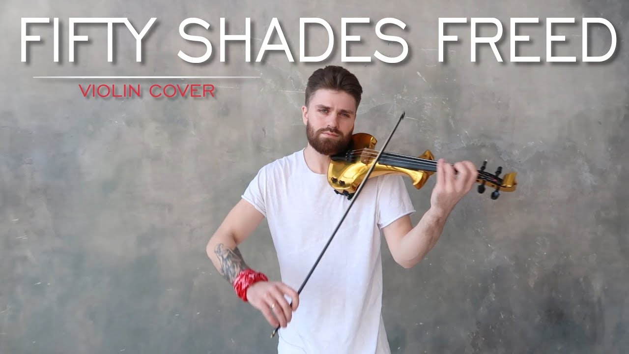 Fifty Shades freed - Rita Ora  For You  feat Liam Payne Violin cover