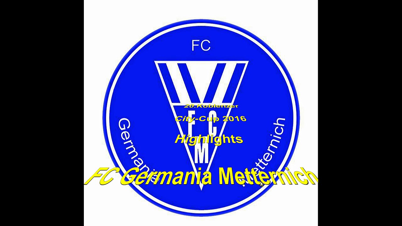 20.Koblenzer  City-Cup 2016  Highlights  FC Germania Metternich
