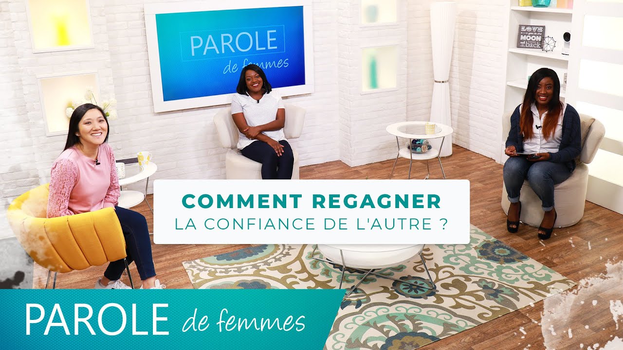 Comment regagner la confiance de l'autre ? - Parole de femmes - Annabelle & cie