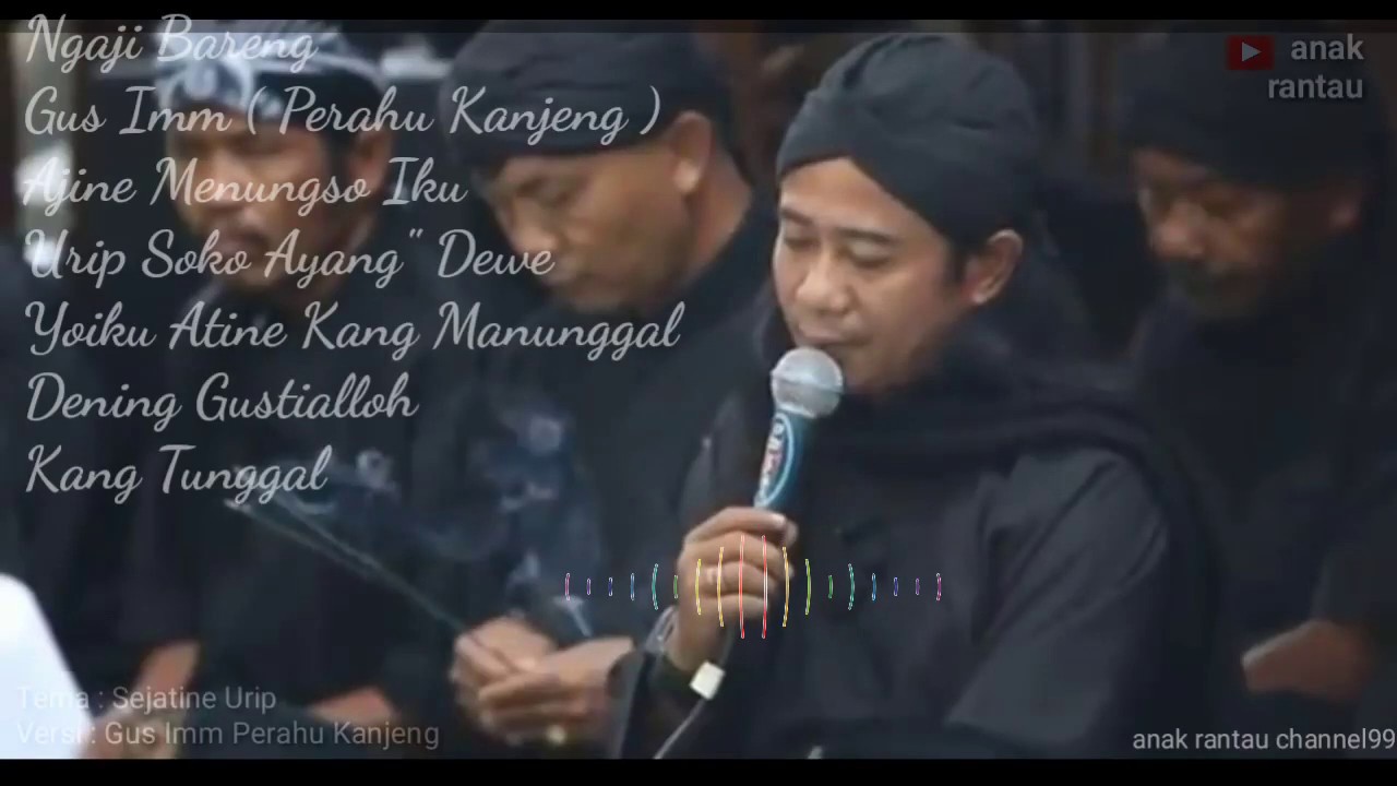 🔴RENUNGAN ATI //SEJATINE URIP #GUS IMM_(PERAHU KANJENG)
