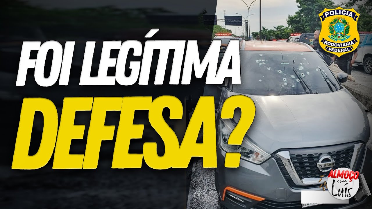 Isso que a PRF fez foi legítima defesa ou estrito cumprimento do dever legal?