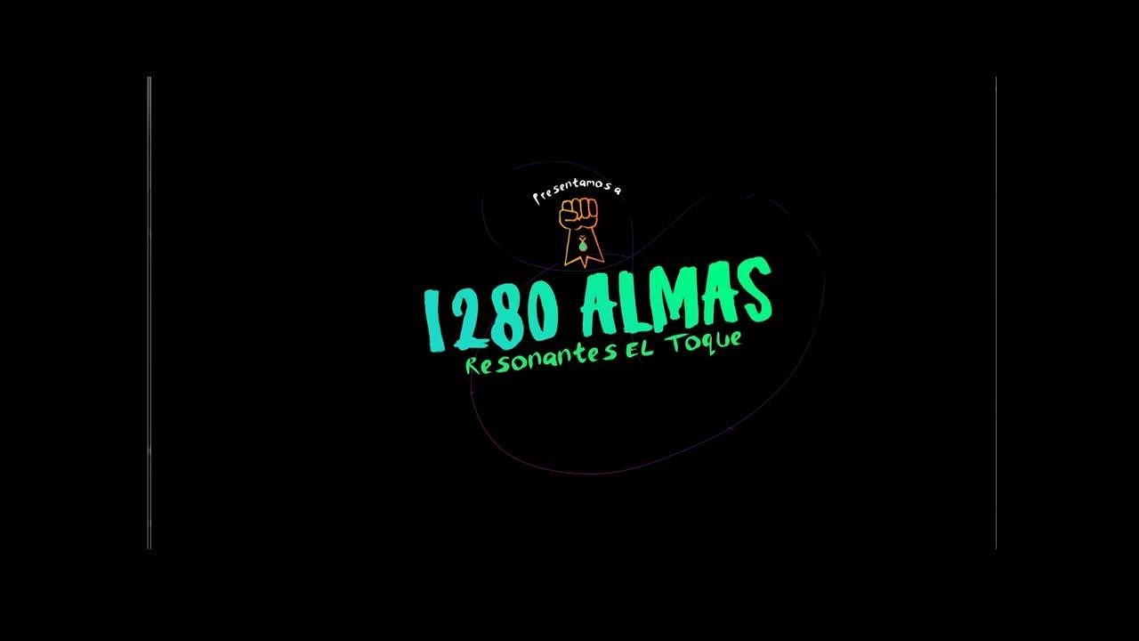 Las 1280 ALMAS en  RESONANTES el Toque