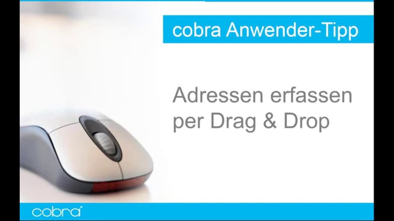 cobra CRM TUTORIAL: Adressen erfassen per Drag & Drop