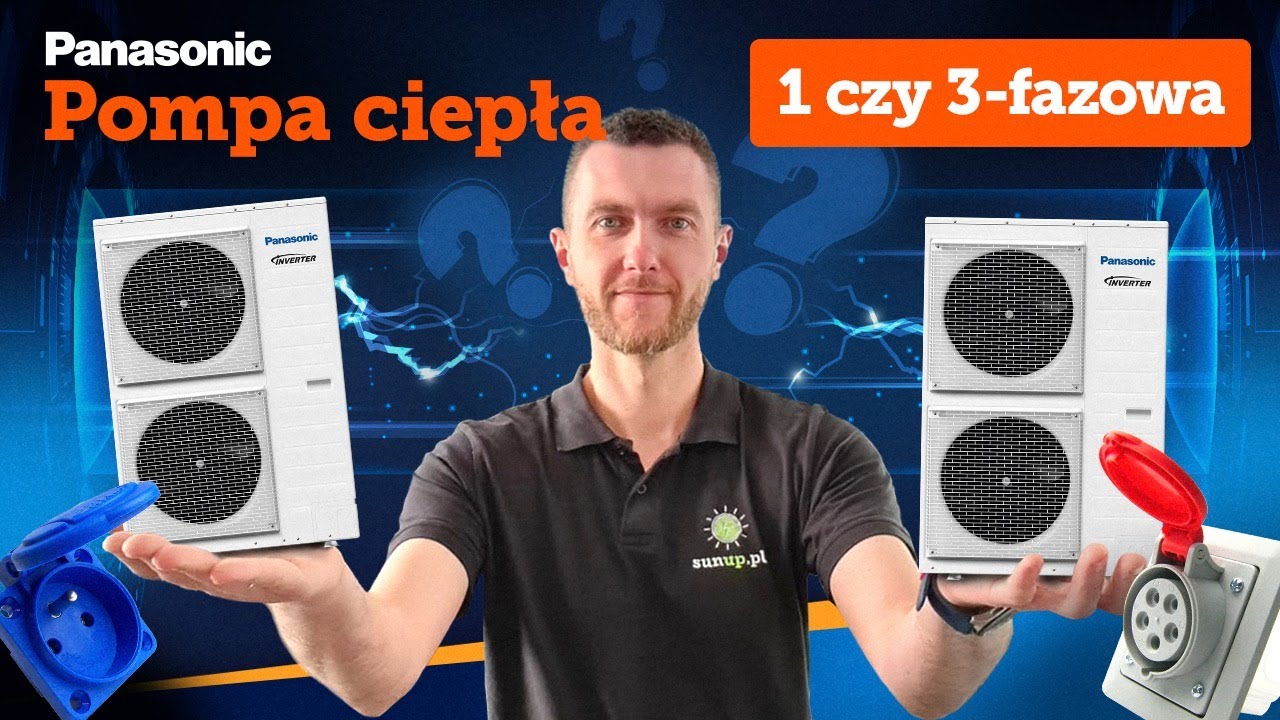 Pompa Panasonic T-Cap 1 czy 3 fazowa ? Jak wybrać dobrze za pierwszym razem !