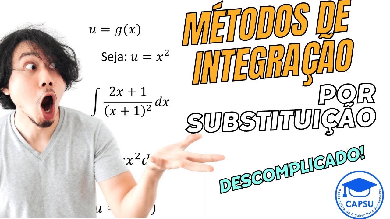 Descomplicando a Integração por Substituição | Aprenda Fácil! 📚✨