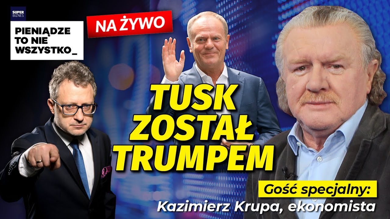 🔴Tusk został Trumpem. Kazimierz Krupa, ekonomista | PTNW