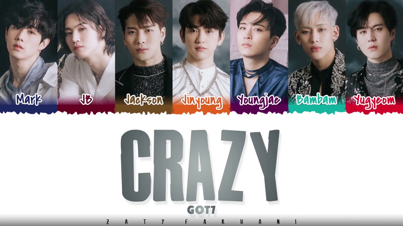 GOT7 &ndash; 'CRAZY' Lyrics [Color Coded_Han_Rom_Eng]