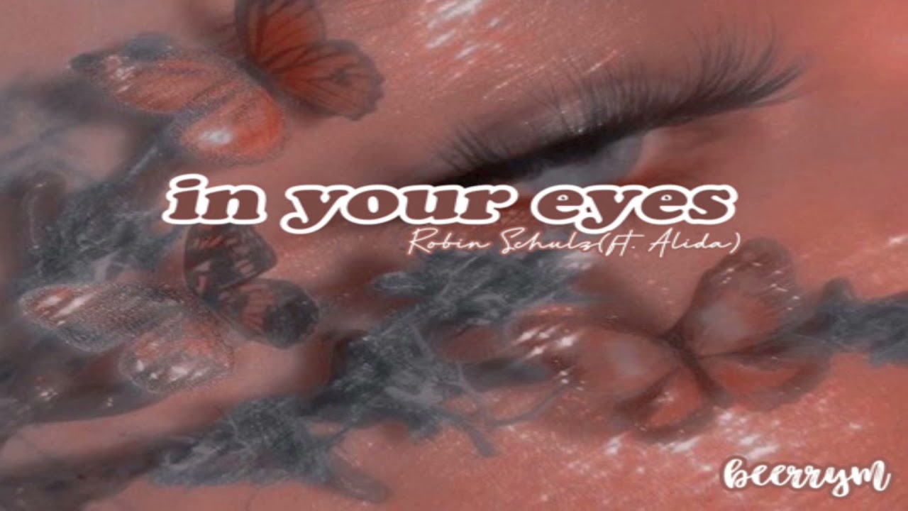 Robin Schulz— In Your Eyes (ft. Alida) // slowed