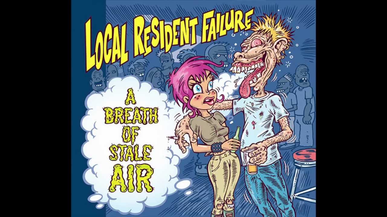 Local Resident Failure - A Breath of Stale Air (2012) FULL ALBUM