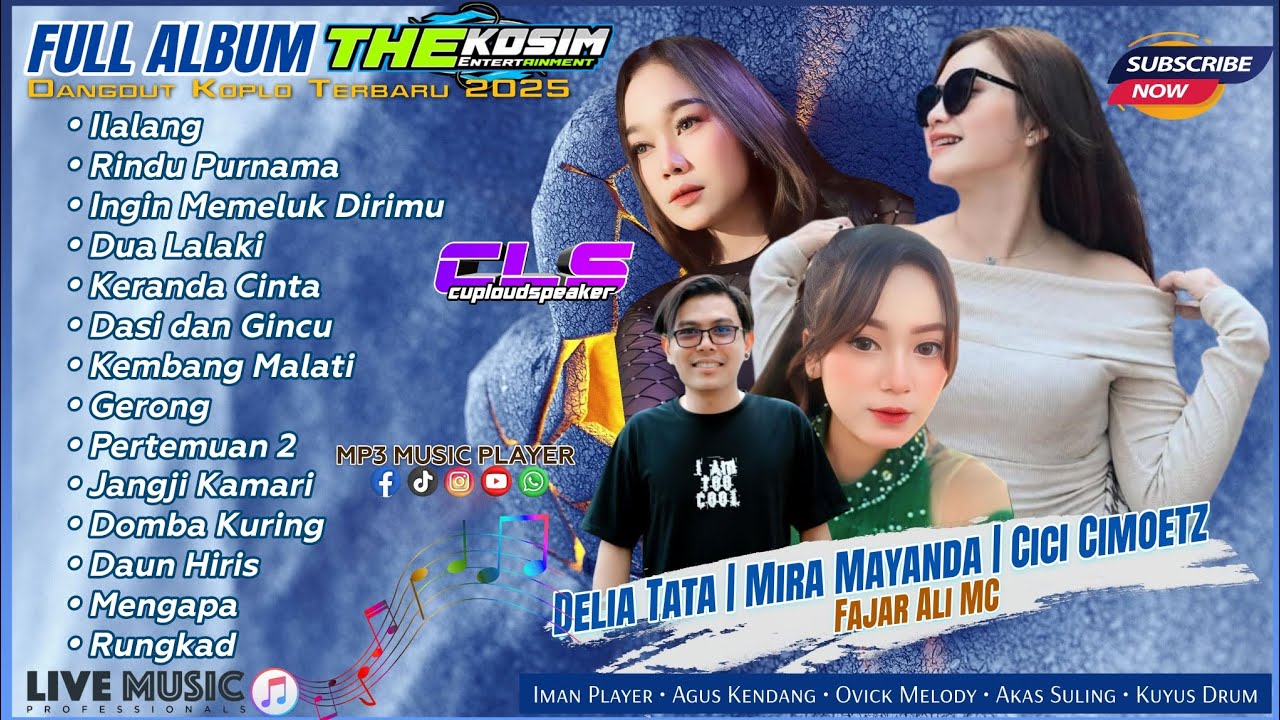 FULL ALBUM THE KOSIM - DELIA TATA • FAJAR ALI • MIRA MAYANDA • CICI | DANGDUT KOPLO TERBARU | CLS