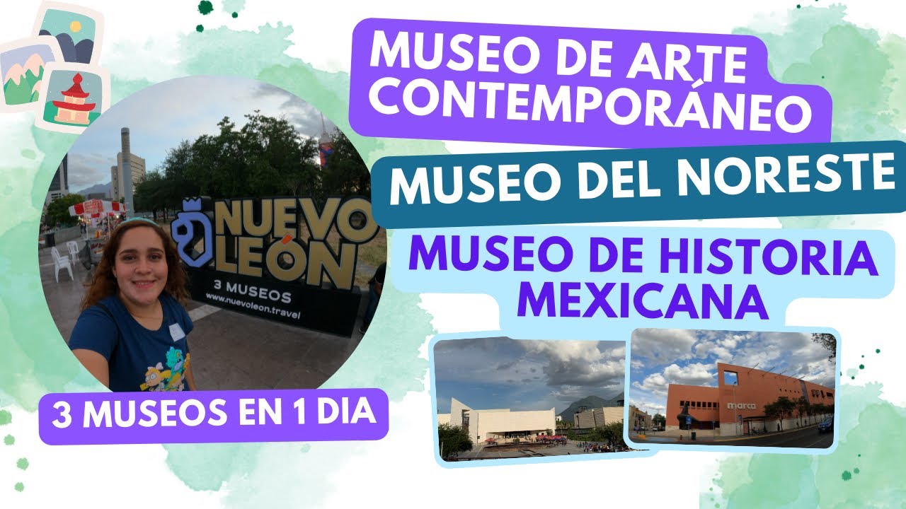 Visita 3 Museos En 1 Día | Monterrey Nuevo León | Vámonos a Viajar ✈️