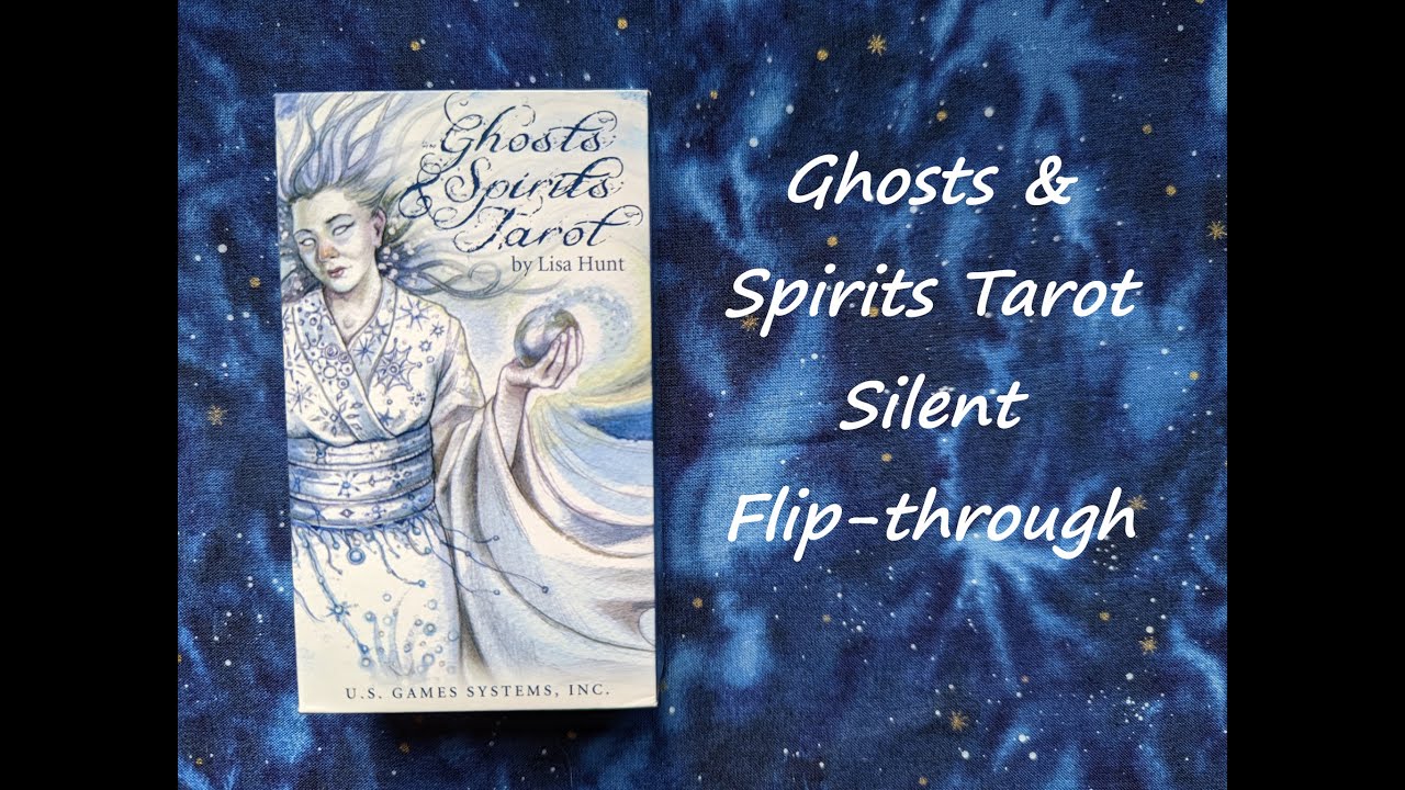 Ghosts & Spirits Tarot - Silent Flip-through
