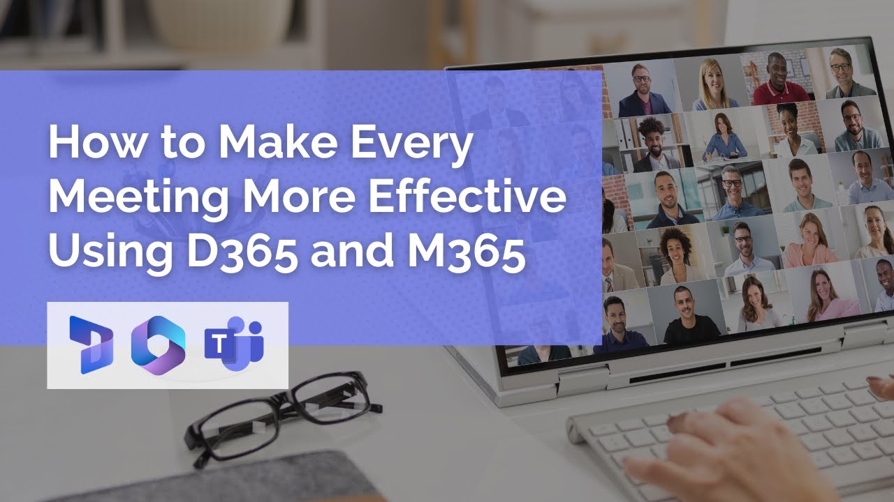Better Team Meetings with Dynamics 365 CE and Microsoft Teams | Webinar