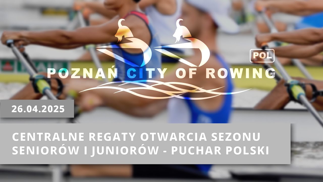 | 26.04.2025 | Sobota | Centralne Regaty Otwarcia Sezonu Seniorów i Juniorów - Puchar Polski