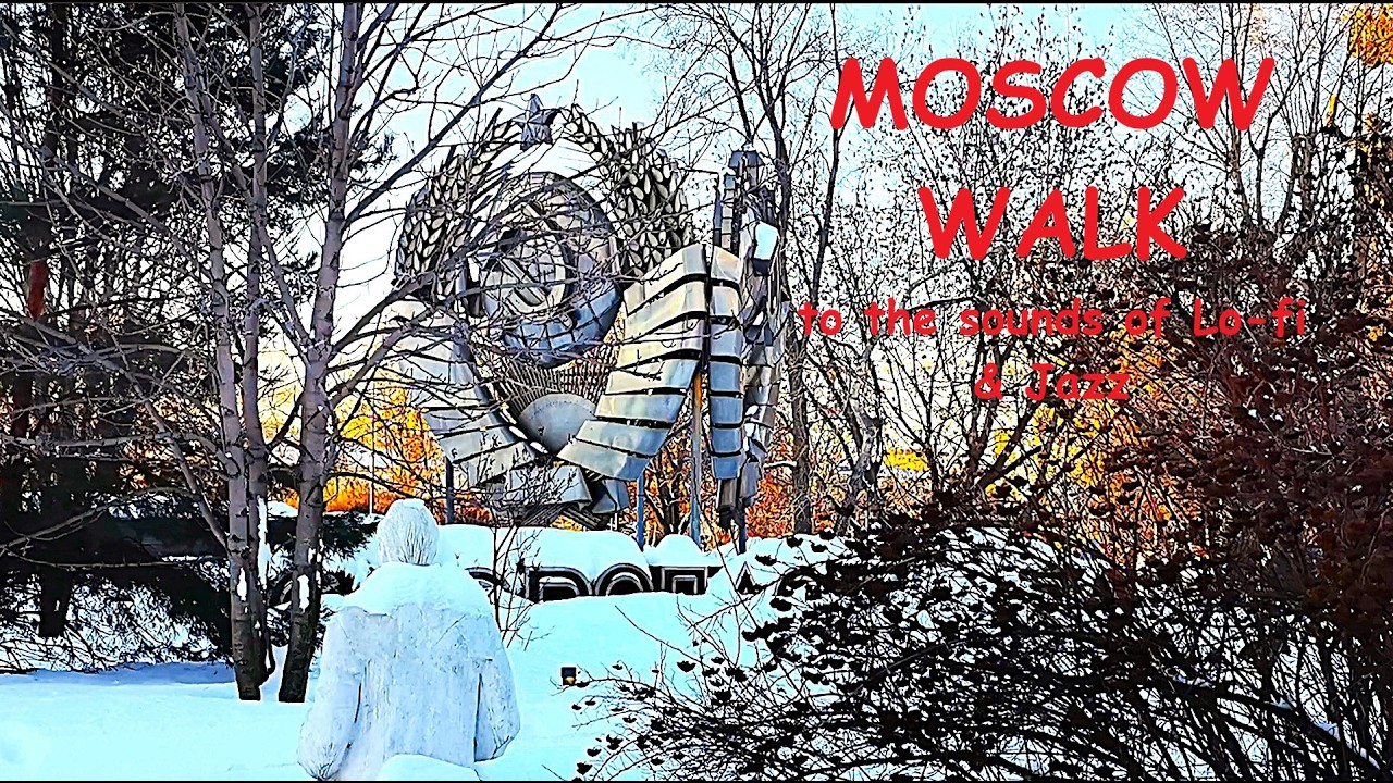 Moscow | Медленная прогулка от Музеона до Третьяковки | A walk to the sounds of Lo-fi & Jazz