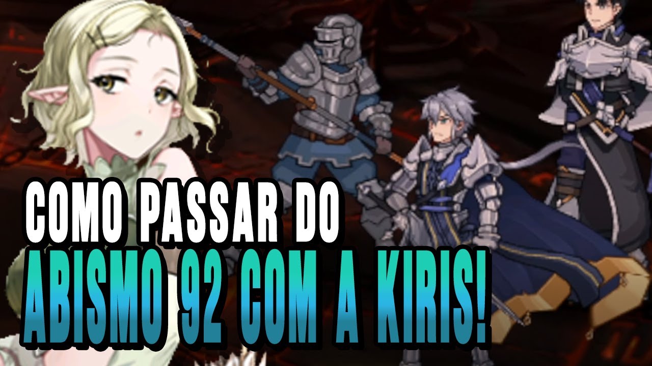 Epic Seven do ZERO - Como Passar do Abismo 92 com a Kiris ( Epis&oacute;dio 05 )