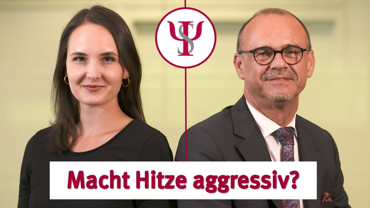 Macht Hitze aggressiv? | Psychologie mit Prof. Erb