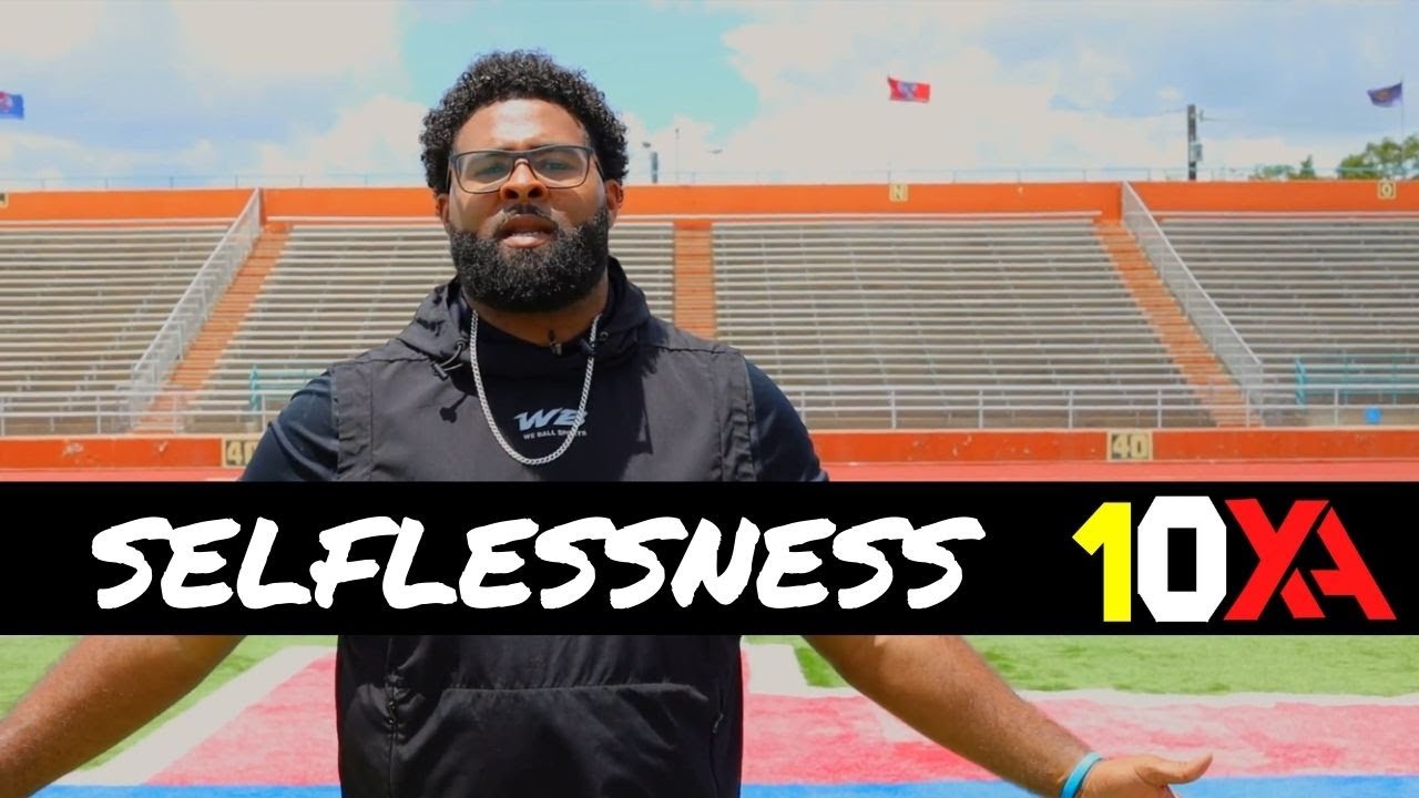 Selflessness: Top School Speakers & 10XAthletics.org SEL & Character for Athletes