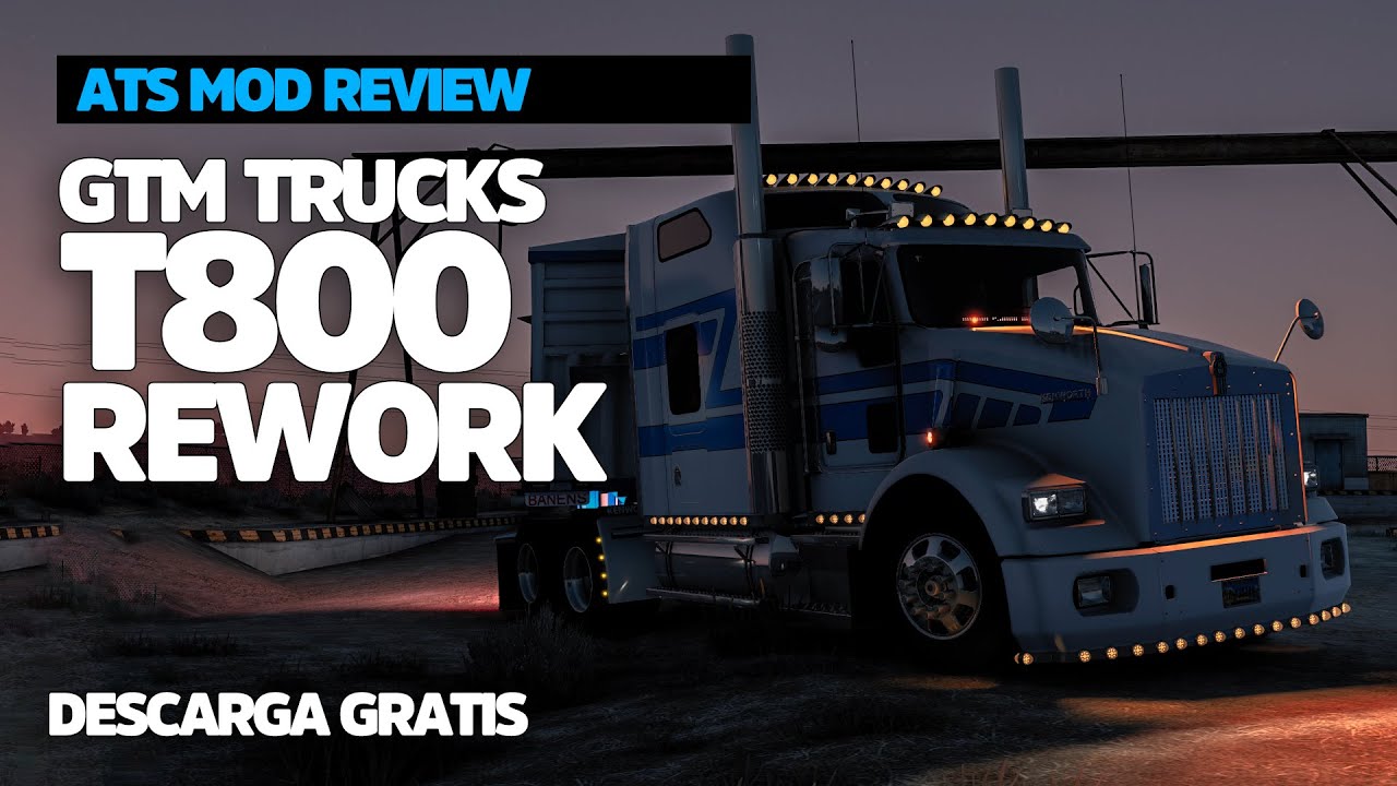 ATS | KENWORTH T800 GTM REWORK | DESCARGA | Mod Review