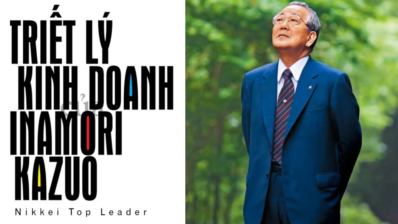 [Sách Nói] Triết Lý Kinh Doanh Của Inamori Kazuo - Chương 1 | Nikkei Top Leader