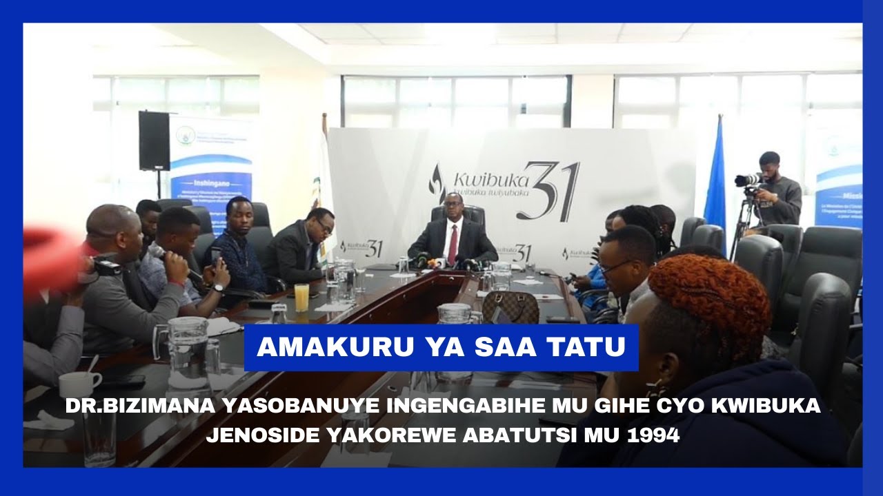 #AMAKURU:Dr.Bizimana yasobanuye ingengabihe mu gihe cyo Kwibuka Jenoside yakorewe Abatutsi mu 1994