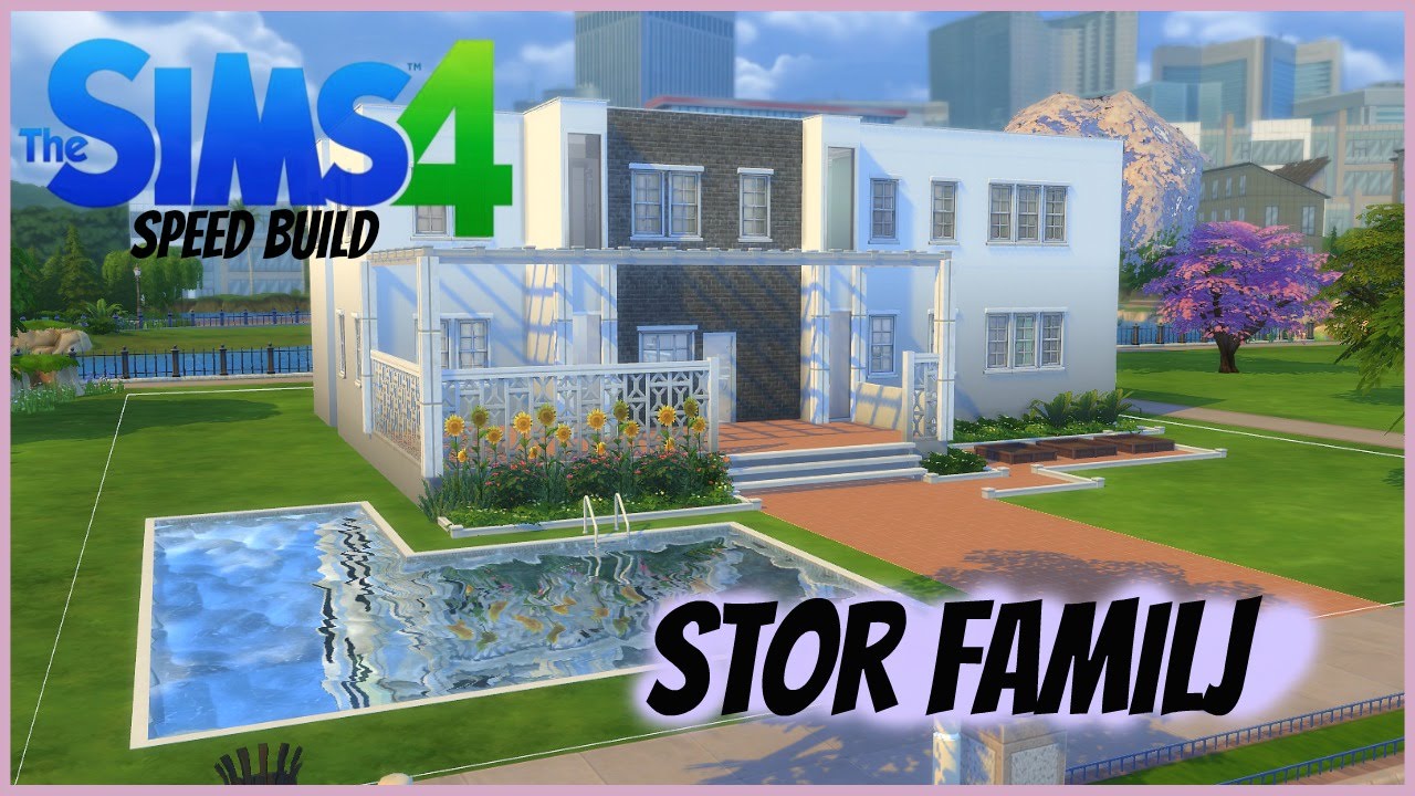 The sims 4 Speed build - Stor familj