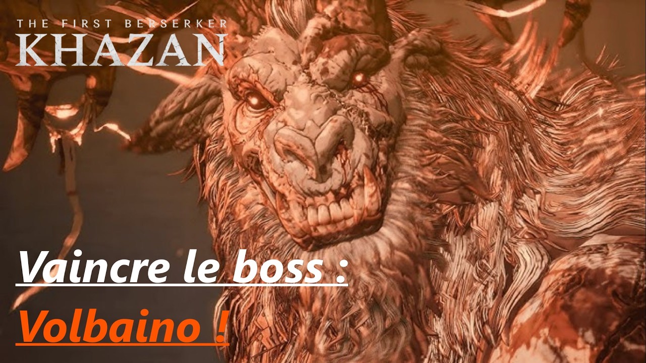 khazan the first berserker : Vaincre Volbaino !