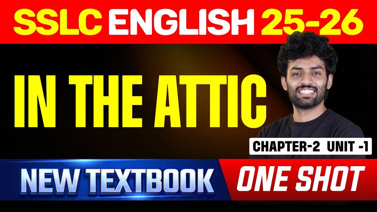 In the Attic | One Shot | SSLC English Unit 1 - Chapter 2 | Eduport