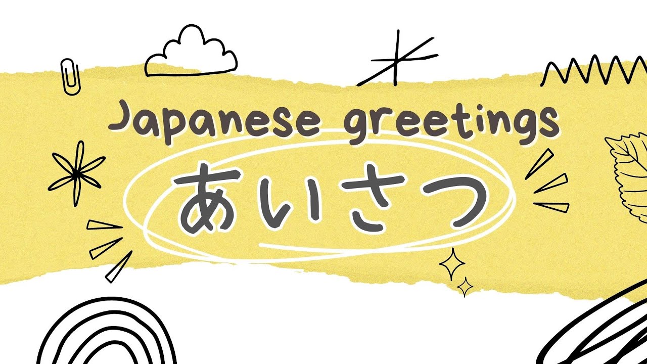 Greetings in Japanese (あいさつ)｜12 Useful Greetings for Beginners