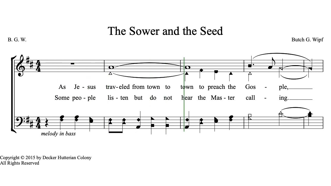 The Sower and the Seed by Butch G. Wipf (a Hutterite Hymn)