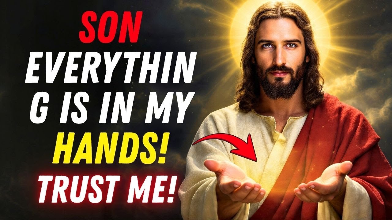 My child, I have taken control of your life — trust me now | Message from God