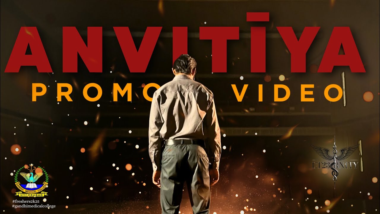ANVITIYA | FRESHERS PROMO | BATCH 2K25 | GANDHI MEDICAL COLLEGE | MBBS | BY THE BATCH OF 2K23