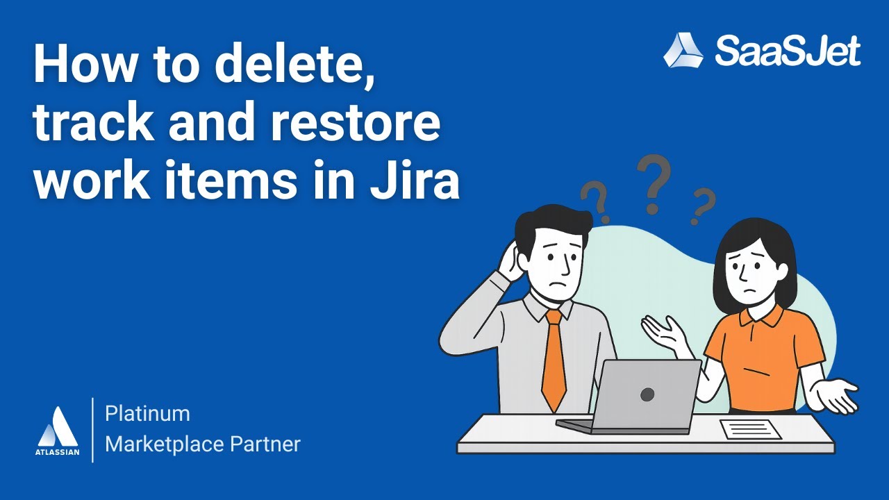 Deleted Work Items in Jira: How to Track and Restore Them