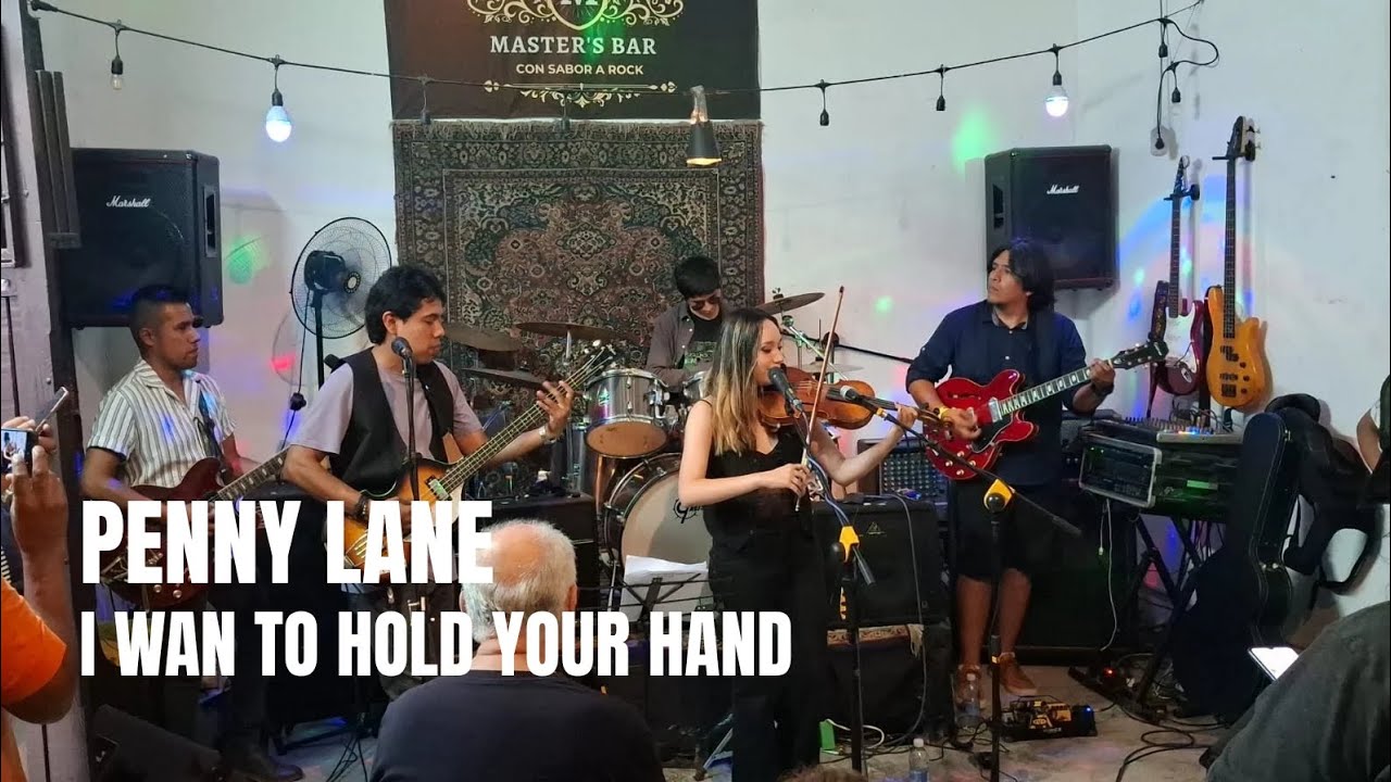 Penny Lane Perú - I Want To Hold Your Hand [Beatles cover]
