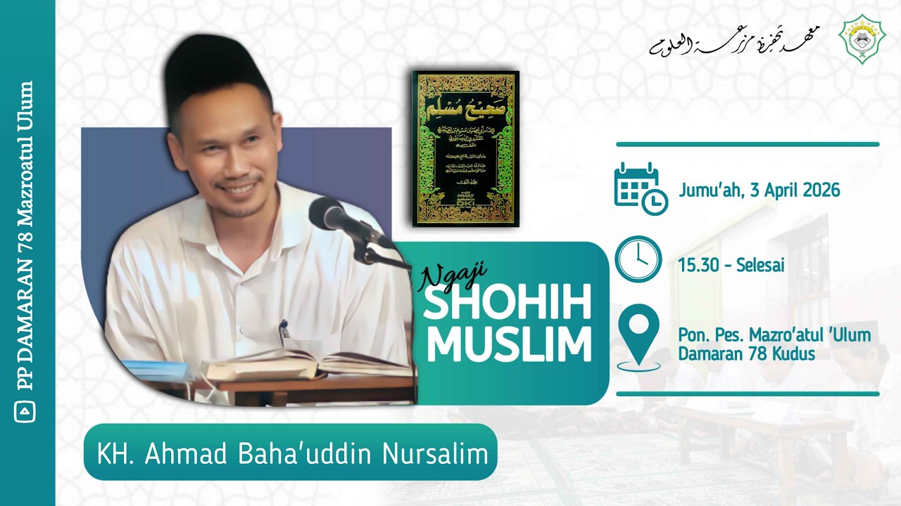 Gus Baha, Jum'at 3 April 2026 Ngaji rutinan Kitab Shoheh Muslim
